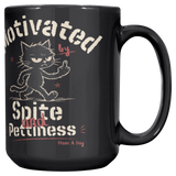 Motivated_by_Spite_and_Pettiness_Cat_Mug_Main_RH_Mockup.png_15717093