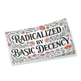 Radicalized_by_Basic_Decency_Sticker_WhiteRecSticker_Stack_H_Mockup.png_15325098