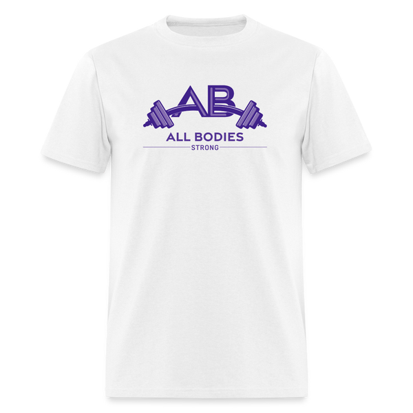 All Bodies Strong Unisex Classic T-Shirt - white