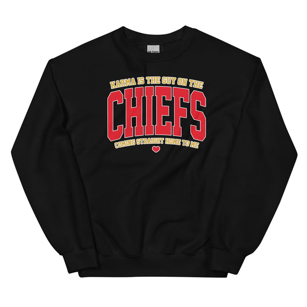 Karma is the guy on the Chiefs Unisex Sweatshirt