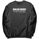 Roller Derby Just a Fucking Hobby Outerwear (5 cuts!)