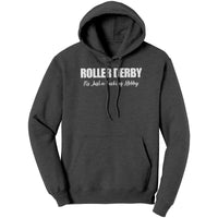 Roller Derby Just a Fucking Hobby Outerwear (5 cuts!)