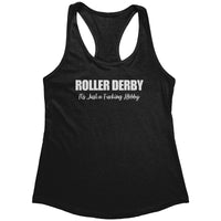 Roller Derby Just a Fucking Hobby Tanks (6 cuts!)