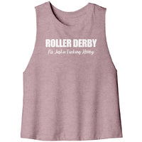 Roller Derby Just a Fucking Hobby Tanks (6 cuts!)