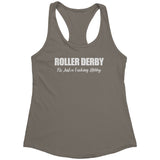 Roller Derby Just a Fucking Hobby Tanks (6 cuts!)