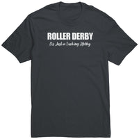 Roller Derby Just a Fucking Hobby Tees (5 cuts!)