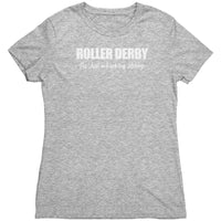 Roller Derby Just a Fucking Hobby Tees (5 cuts!)